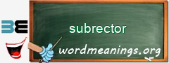 WordMeaning blackboard for subrector